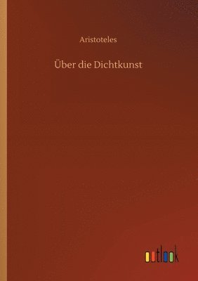 Aristoteles - Über die Dichtkunst, Häftad