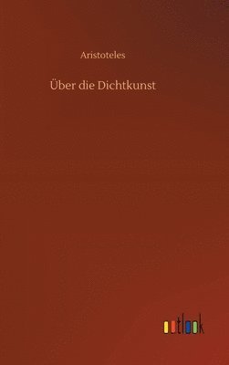 Aristoteles - Über die Dichtkunst, Inbunden