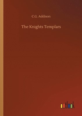 C G Addison - Knights Templars, Häftad