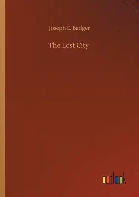 Joseph E Badger - Lost City, Häftad. Tillgänglighet: Lägg i varukorg