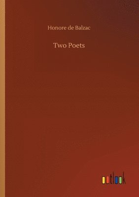 Honore De Balzac - Two Poets, Häftad