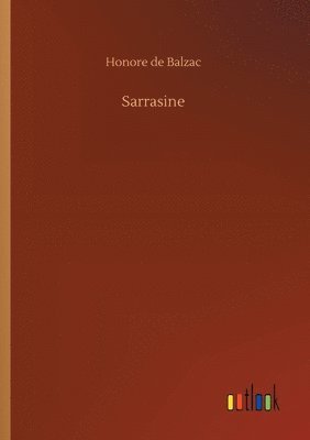 Honore De Balzac - Sarrasine, Häftad