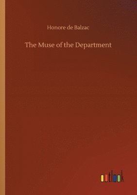 Honore De Balzac - Muse of the Department, Häftad