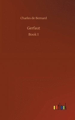 Charles de Bernard - Gerfaut, Inbunden
