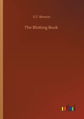 E F Benson - Blotting Book, Häftad