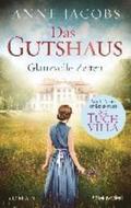 Das Gutshaus - Glanzvolle Zeiten