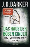The Fourth Monkey - Das Haus der b�sen Kinder