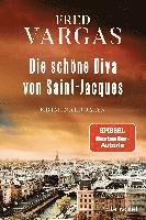 Fred Vargas - Die schöne Diva von Saint-Jacques, Häftad