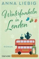 Anna Liebig - Winterfunkeln in London, Häftad