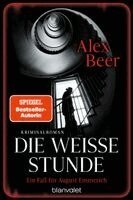 Alex Beer - Die weiße Stunde, Häftad