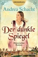 Andrea Schacht - Der dunkle Spiegel, Häftad