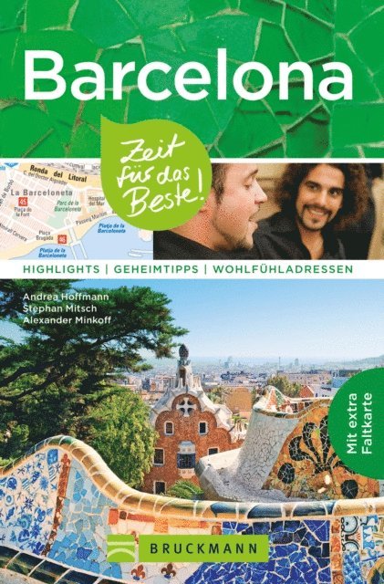 Alexander Minkoff, Stephan Mitsch, Andrea Hoffmann - Bruckmann Reiseführer Barcelona: Zeit für das Beste, E-bok