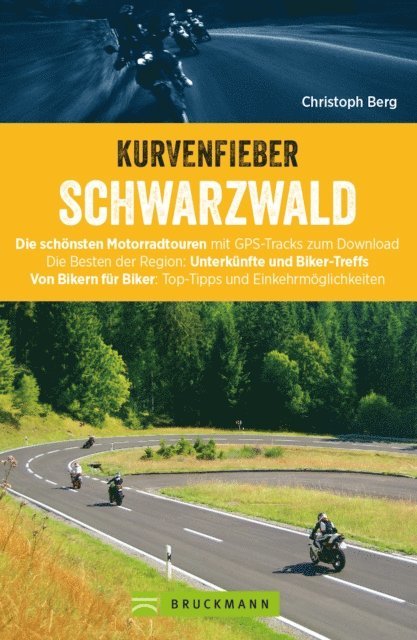Christoph Berg - Motorradtouren: Kurvenfieber Schwarzwald, E-bok