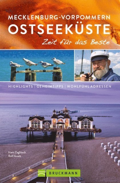 Hans Zaglitsch, Rolf Goetz - Bruckmann Reiseführer Mecklenburg-Vorpommern Ostseeküste: Zeit für das Beste, E-bok