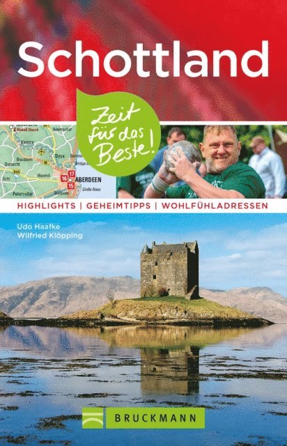 Wilfried Klopping, Udo Haafke - Bruckmann Reiseführer Schottland: Zeit für das Beste, E-bok