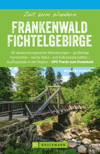 Benedikt Grimmler - Bruckmann Wanderführer: Zeit zum Wandern Frankenwald Fichtelgebirge, E-bok