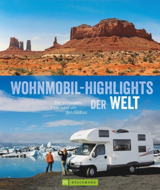 Thomas Cernak, Wiebke Reiig-Dwenger, Petra Lupp, Torsten Berning, Bernd Hiltmann - Wohnmobil-Highlights der Welt, E-bok