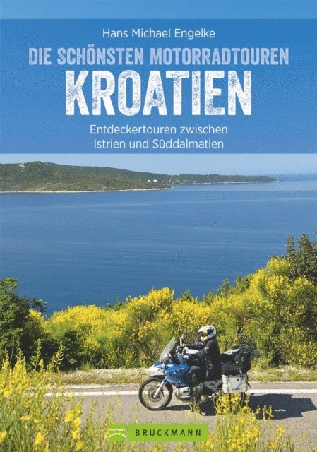 Hans Michael Engelke - Motorradtouren Kroatien, E-bok