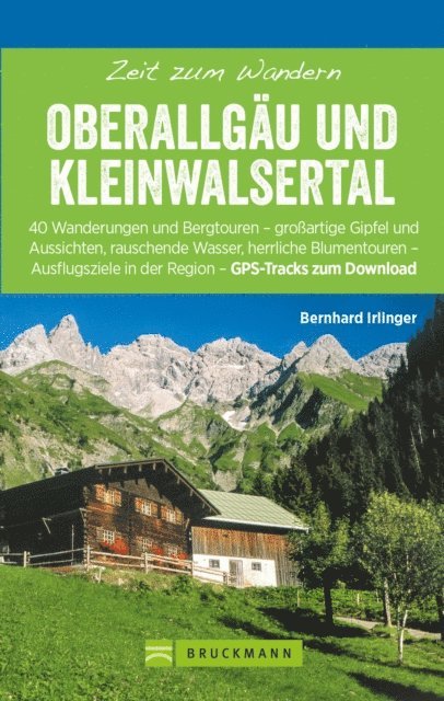 Bernhard Irlinger - Bruckmann Wanderführer: Zeit zum Wandern Oberallgäu und Kleinwalsertal, E-bok