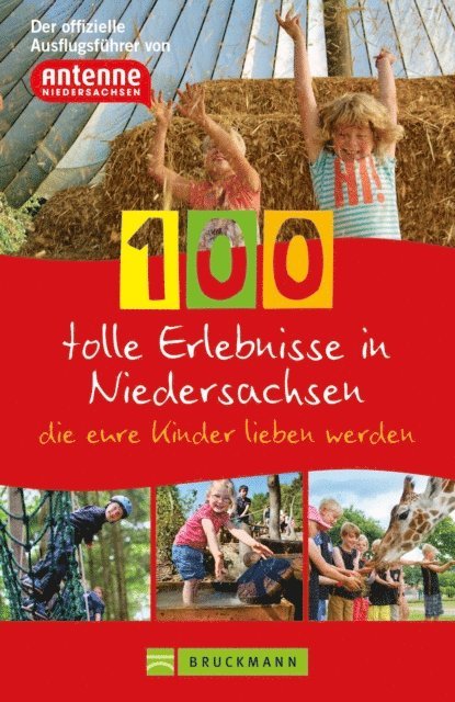 Knut Diers - 100 tolle Erlebnisse in Niedersachsen, die eure Kinder lieben werden, E-bok
