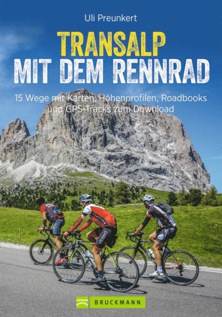 Lena Reichgardt, Uli Preunkert - Transalp mit dem Rennrad, E-bok