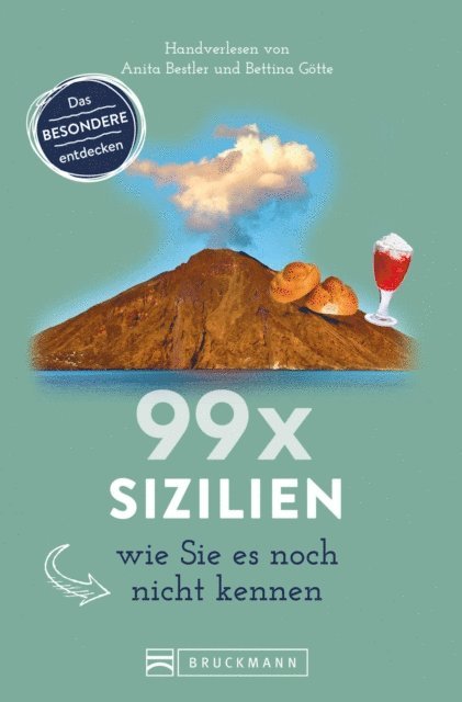 Bettina Gotte, Anita Bestler - 99 x Sizilien wie Sie es noch nicht kennen, E-bok