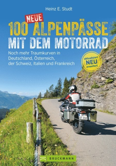 Heinz E. Studt - 100 neue Alpenpässe mit dem Motorrad, E-bok