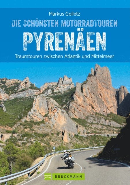 Markus Golletz - Die schönsten Motorradtouren Pyrenäen, E-bok