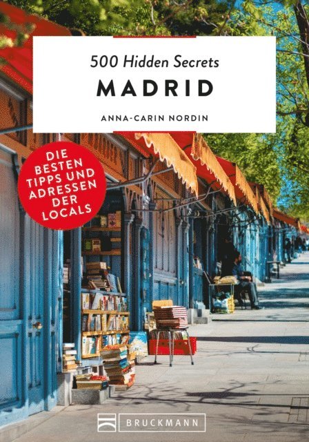 Anna-Carin Nordin - 500 Hidden Secrets Madrid, E-bok
