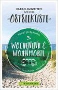 Wochenend und Wohnmobil - Kleine Auszeiten an der Ostseek�ste