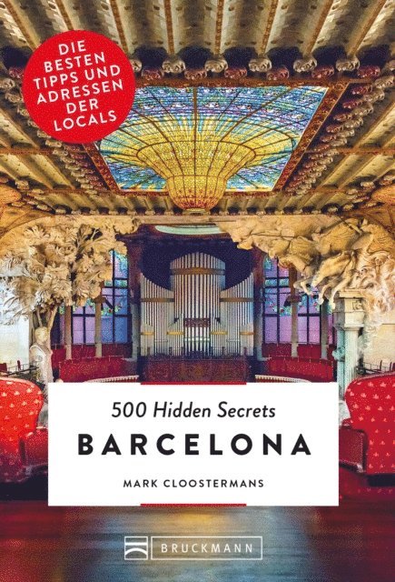 Mark Cloostermans - Bruckmann: 500 Hidden Secrets Barcelona, E-bok