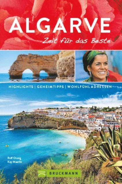 Kay Maeritz, Rolf Osang - Bruckmann Reiseführer Algarve: Zeit für das Beste., E-bok
