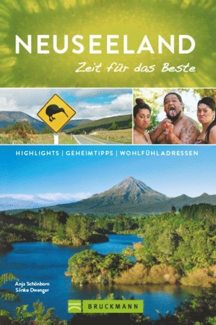 Sonke Dwenger, Anja Schonborn - Bruckmann Reiseführer Neuseeland: Zeit für das Beste, E-bok