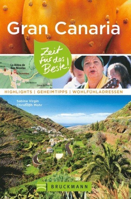 Christoph Mohr, Sabine Virgin - Bruckmann Reiseführer Gran Canaria: Zeit für das Beste, E-bok
