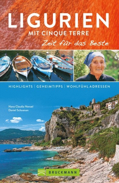 Daniel Schoenen, Nana Claudia Nenzel - Bruckmann Reiseführer Ligurien mit Cinque Terre: Zeit für das Beste, E-bok