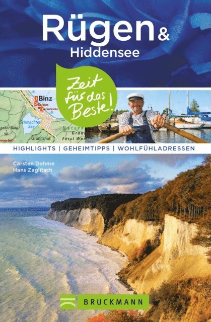 Hans Zaglitsch, Carsten Dohme - Bruckmann Reiseführer Rügen und Hiddensee: Zeit für das Beste, E-bok