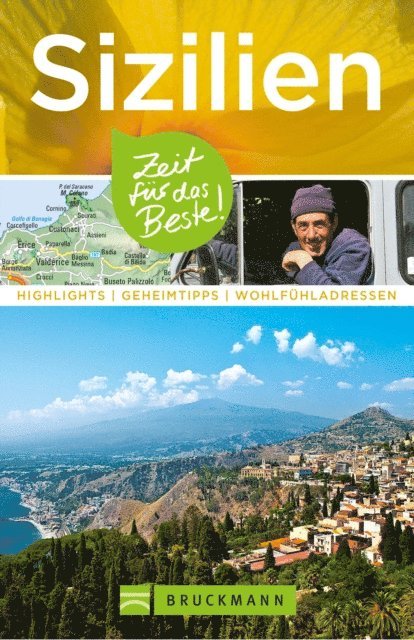 Udo Bernhart, Carmen Fischer, Anita Bestler - Bruckmann Reiseführer Sizilien: Zeit für das Beste, E-bok