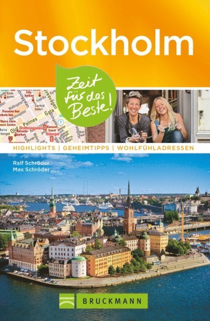 Ralf Schroder, Max Schroder - Bruckmann Reiseführer Stockholm: Zeit für das Beste, E-bok