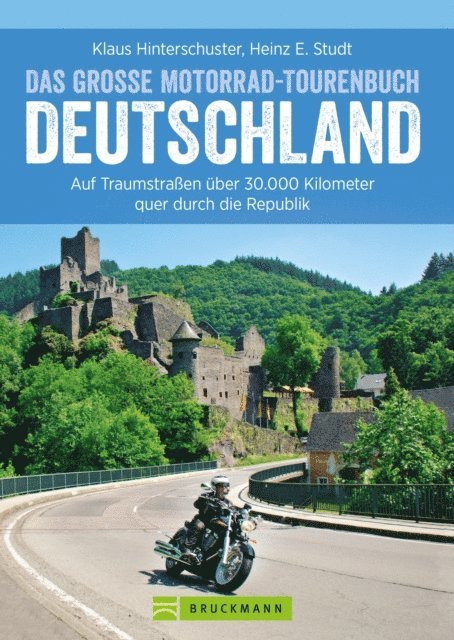 Heinz E. Studt, Klaus Hinterschuster - Das große Motorrad-Tourenbuch Deutschland, E-bok