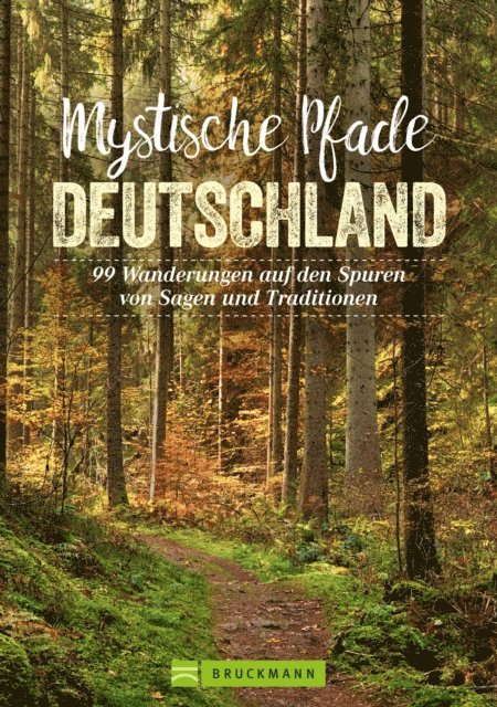 Annette Freudenthal, Frank Eberhard, Lars Freudenthal, Tassilo Wengel, Antje Bayer - Mystische Pfade Deutschland, E-bok