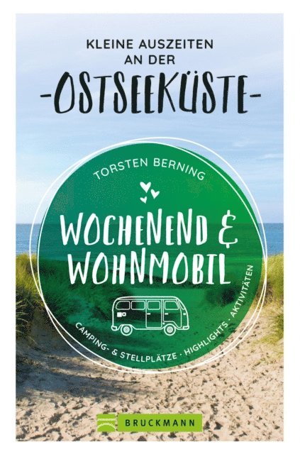 Torsten Berning - Wochenend und Wohnmobil. Kleine Auszeiten an der Ostseeküste., E-bok