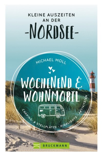 Michael Moll - Wochenend und Wohnmobil. Kleine Auszeiten an der Nordseeküste., E-bok