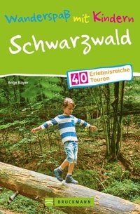 Bruckmann Wanderführer: Wanderspaÿ mit Kindern Schwarzwald.
