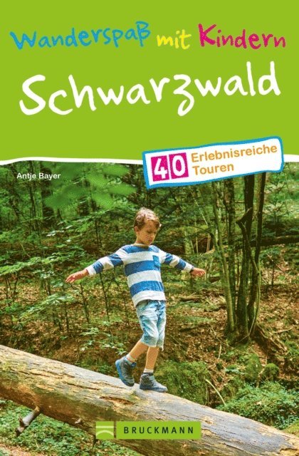 Antje Bayer - Bruckmann Wanderführer: Wanderspaß mit Kindern Schwarzwald., E-bok