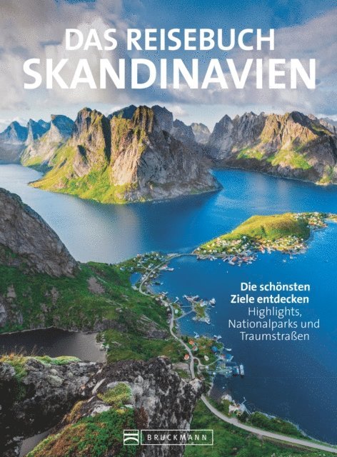 Hans Gunther Meurer, Carsten Dohme, Hans-Joachim Spitzenberger, Thomas Kramer - Das Reisebuch Skandinavien. Die schönsten Ziele entdecken, E-bok