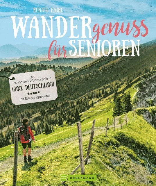 Renate Florl - Wandergenuss: Die schönsten Wanderziele für Senioren in Deutschland., E-bok