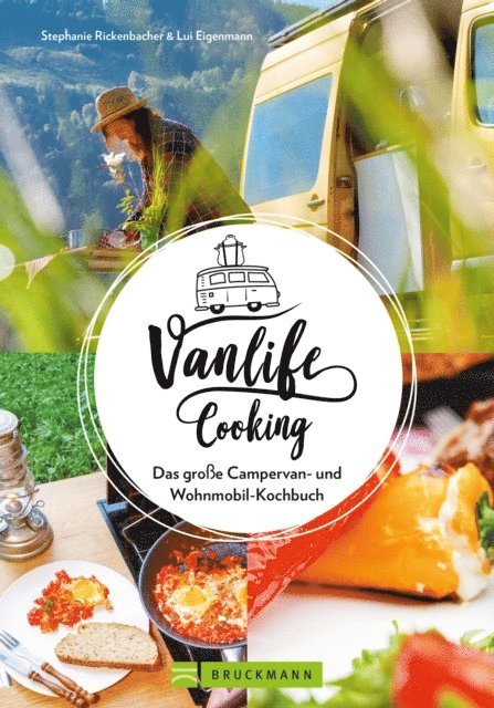 Ludwig Eigenmann, Stephanie Rickenbacher - Vanlife Cooking, E-bok