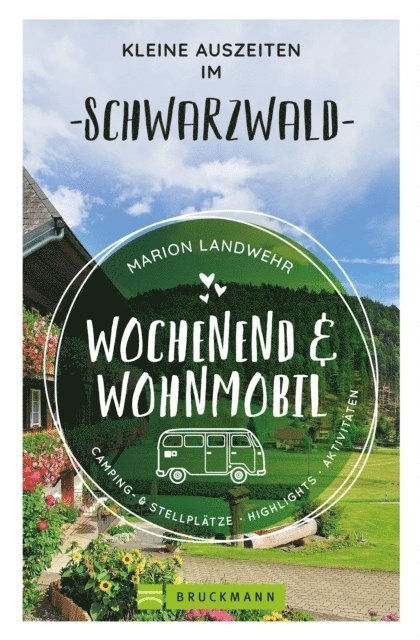 Marion Landwehr - Wochenend und Wohnmobil - Kleine Auszeiten im Schwarzwald, E-bok