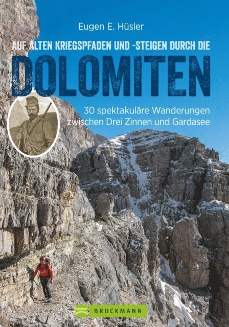 Eugen E. Husler - Auf alten Kriegspfaden und -steigen durch die Dolomiten, E-bok