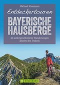 Entdeckertouren Bayerische Hausberge